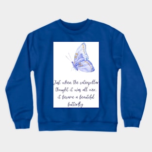 Just when Crewneck Sweatshirt